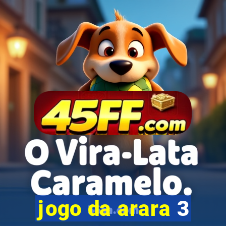 jogo da arara 3